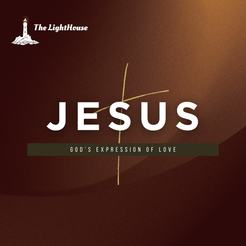 Jesus: God’s expression of love