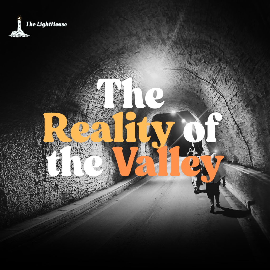 The Reality of the Valley