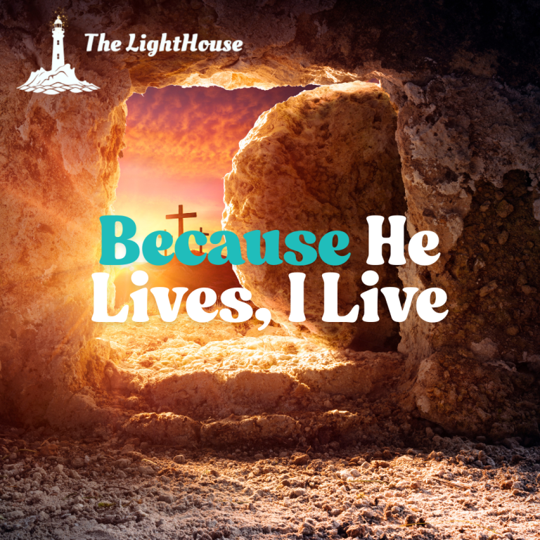 Because He Lives, I Live