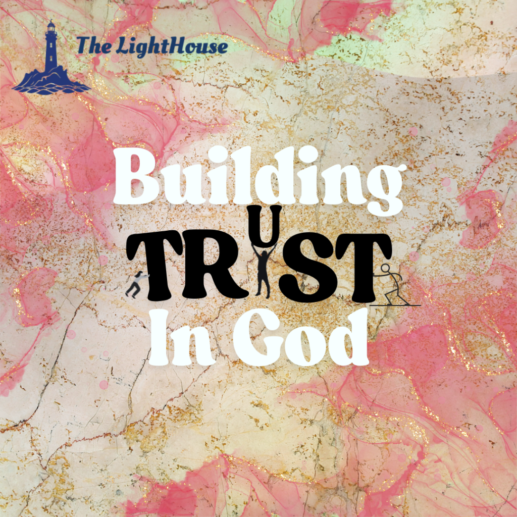 Building Trsut in God