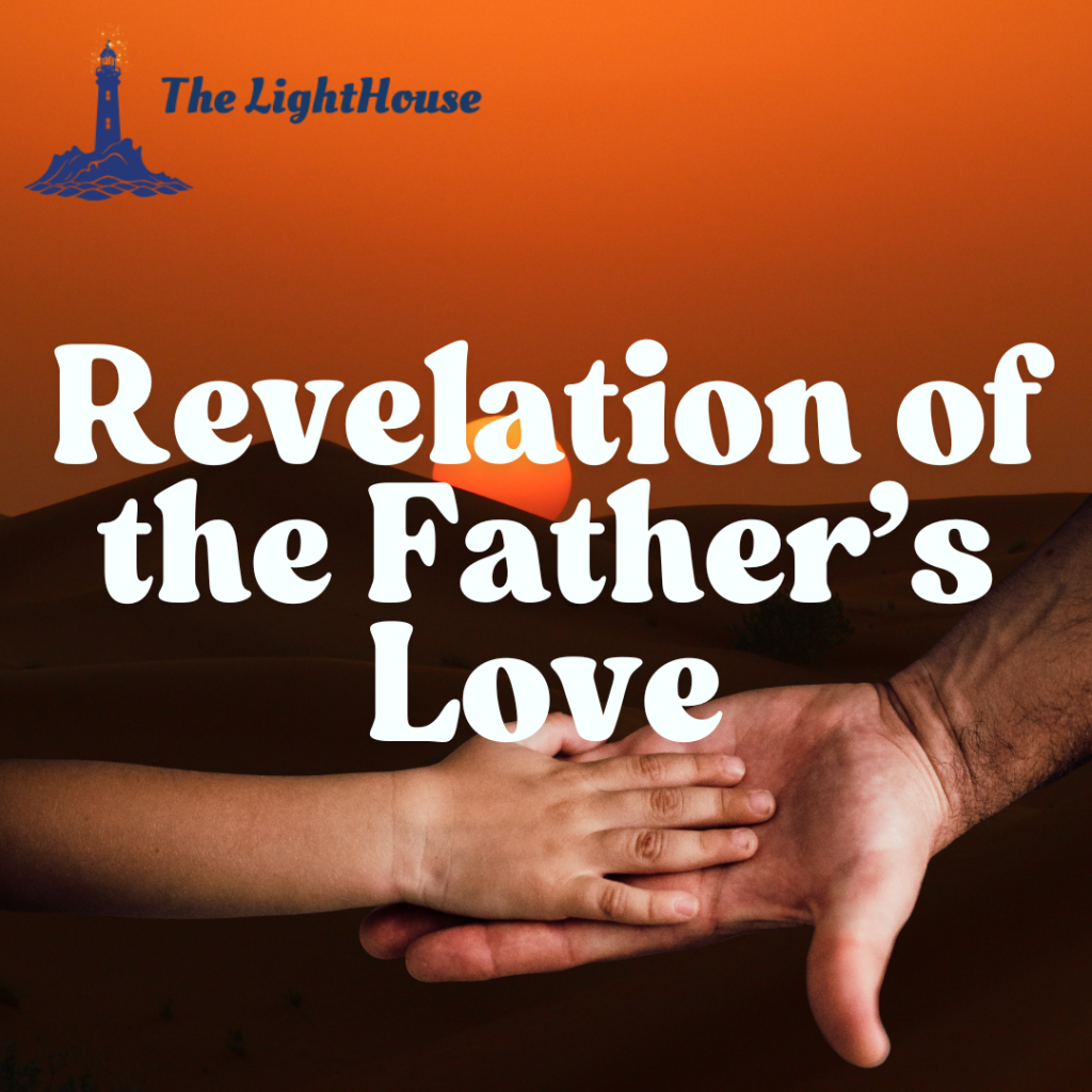 Revelation of the Father's Love