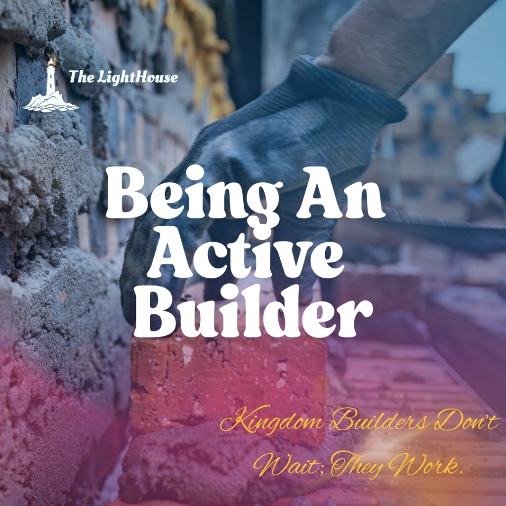 Being an Active Builder