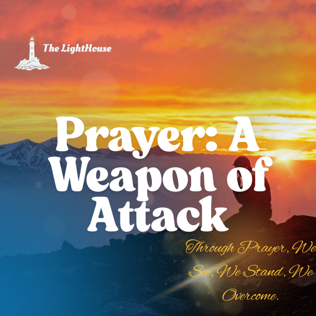 Prayer A Weapon of Attack