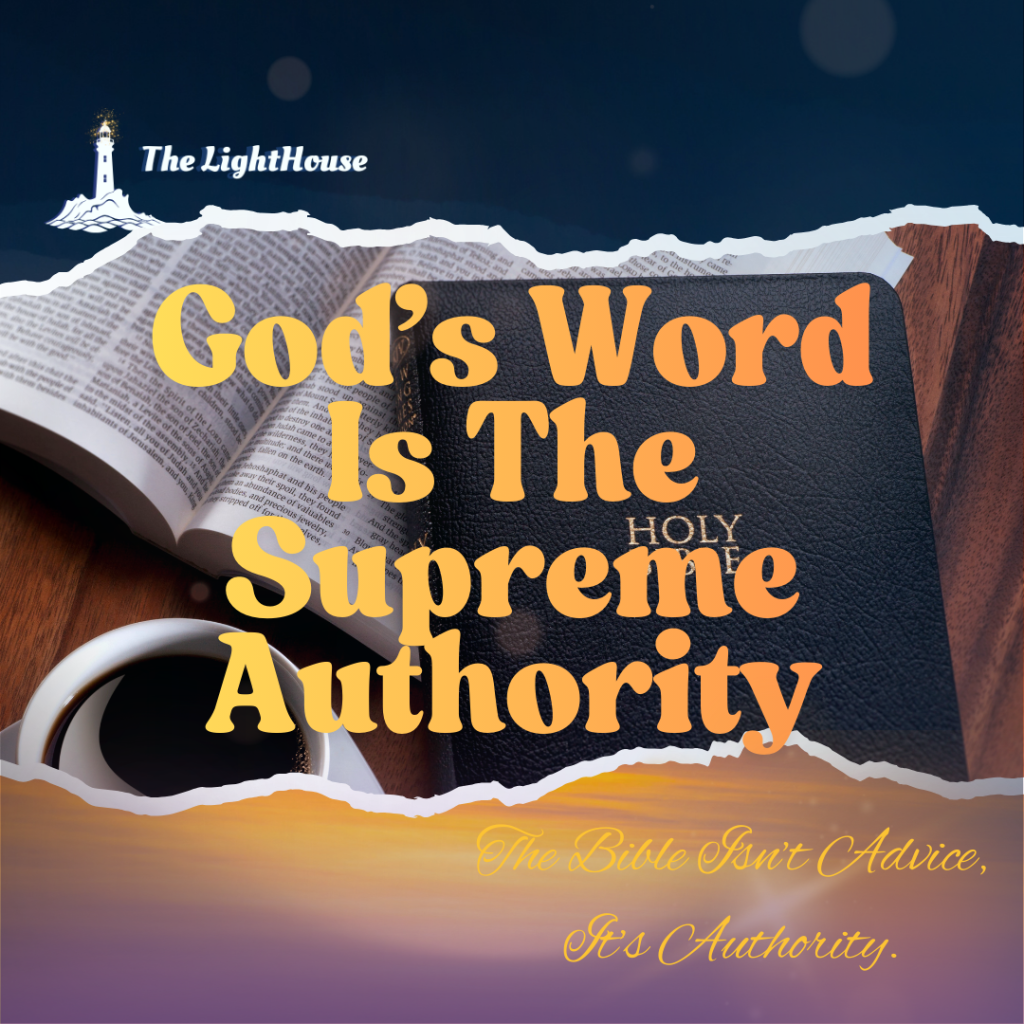 God’s Word Is the Supreme Authority