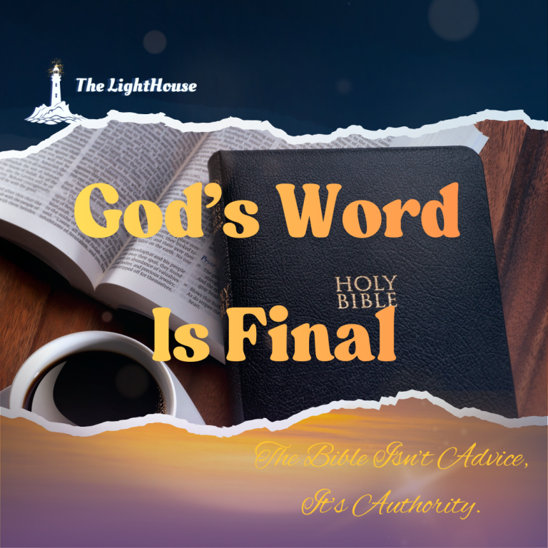 God’s Word Is Final