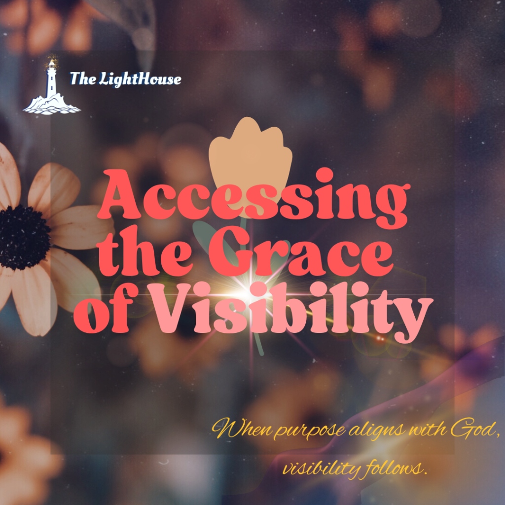 Accessing the Grace of Visibility