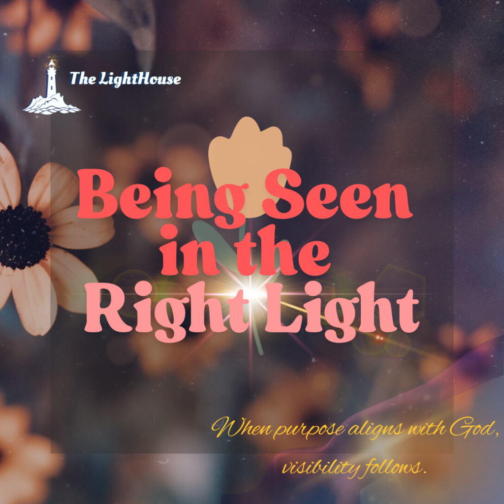 Being Seen in the Right Light