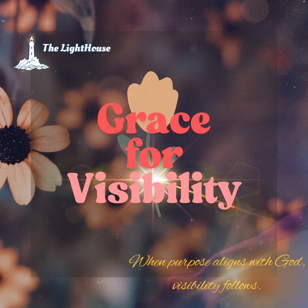 Grace for Visibility