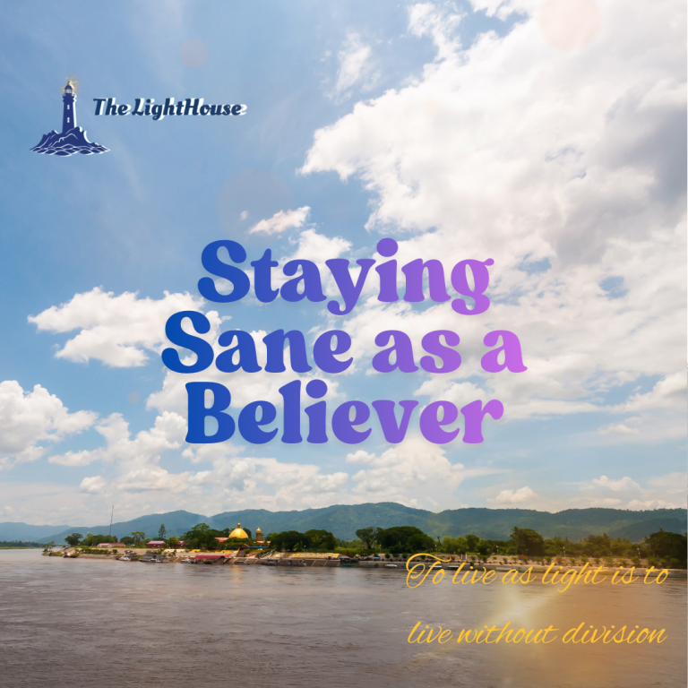 Staying Sane as a Believer