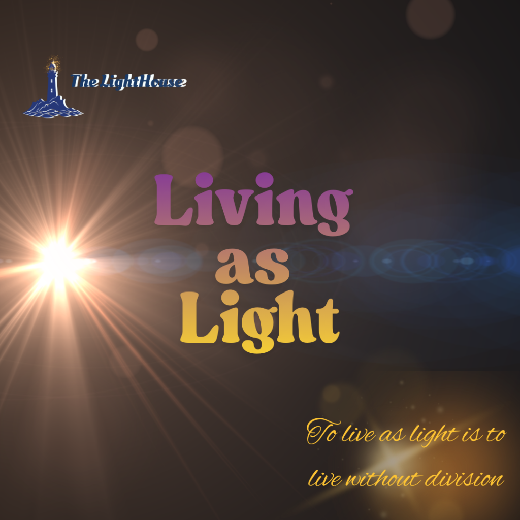 Living as Light