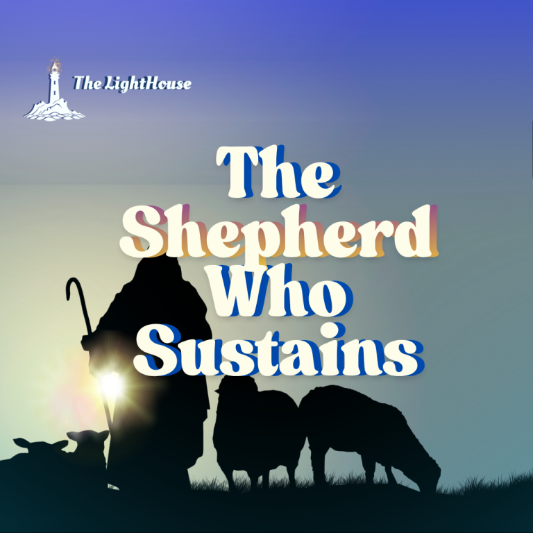 The Shepherd Who Sustains