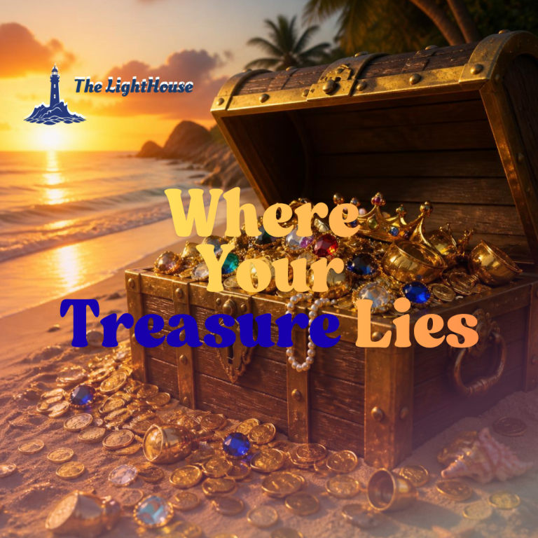 Where Your Treasure Lies