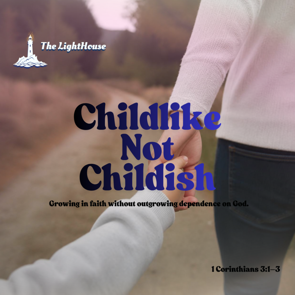 Childlike, Not Childish